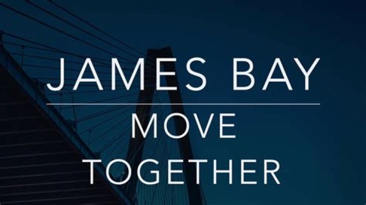 James Bay Move Together Lyrics Spanish Translation