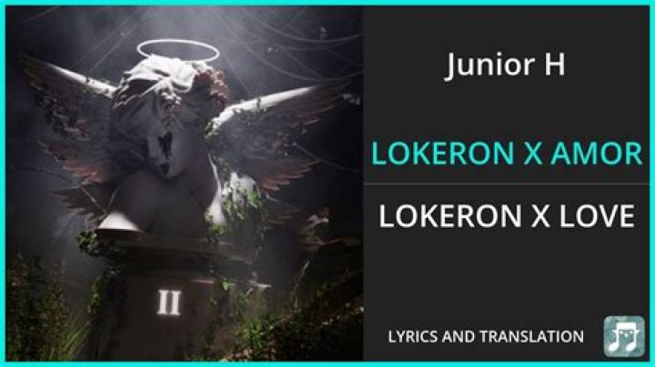 Junior H LOKERON X AMOR Lyrics English Translation