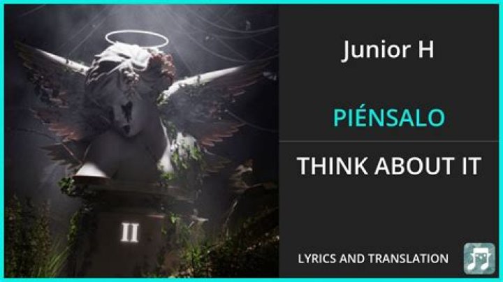 Junior H PIÉNSALO Lyrics English Translation