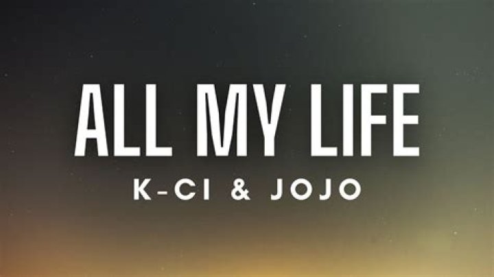 K-Ci & JoJo - All My Life Lyrics Meaning