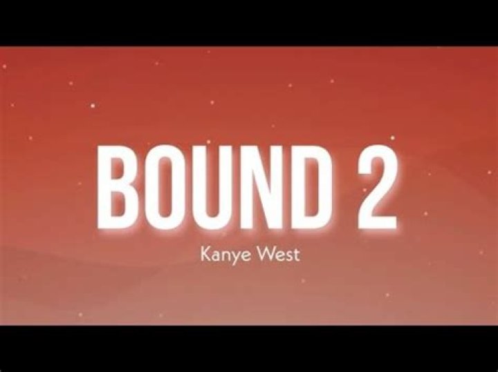 Kanye West Bound 2 Lyrics