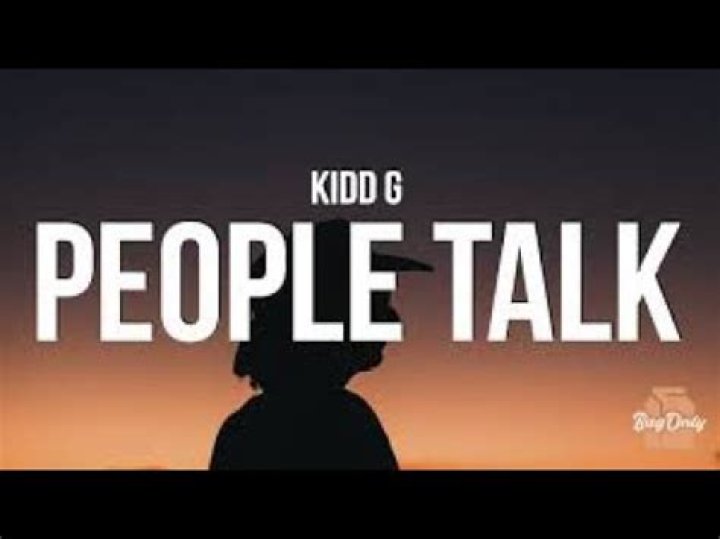 Kidd G - People Talk Lyrics Meaning
