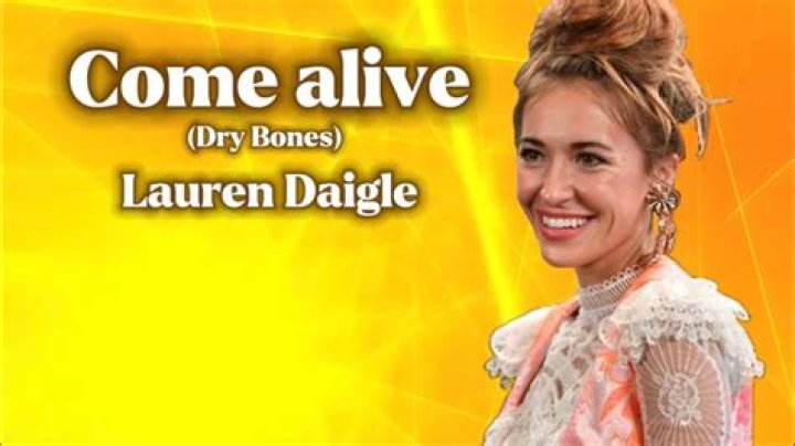 Lauren Daigle - Come Alive (Dry Bones) Lyrics Meaning