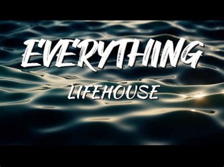 Lifehouse - Everything Lyrics Meaning