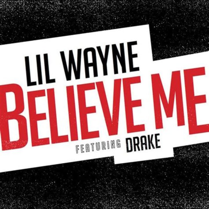 Lil Wayne - Believe Me Lyrics Meaning