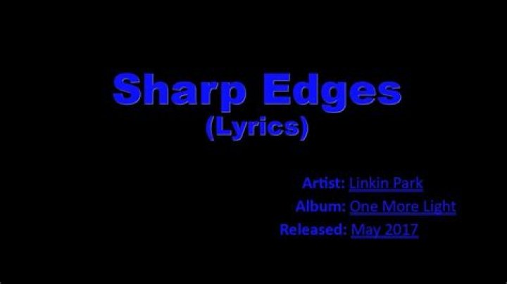 Linkin Park - Sharp Edges Lyrics Meaning