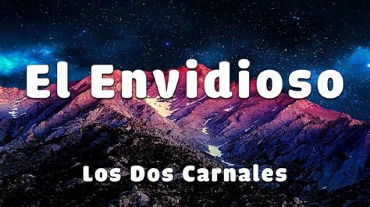 Los Dos Carnales El Envidioso Lyrics English Translation