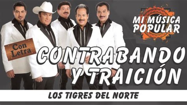 Los Tigres del Norte Contrabando Y Traicion Lyrics English Translation