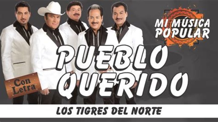 Los Tigres del Norte Pueblo Querido Lyrics English Translation