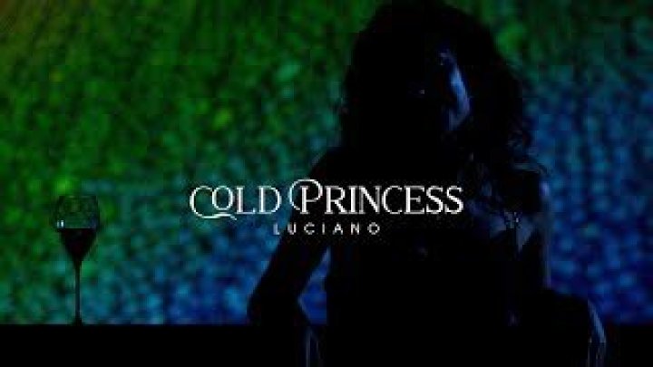 Luciano Cold Princess Lyrics English Translation