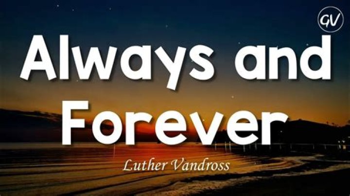 Luther Vandross Always And Forever Lyrics
