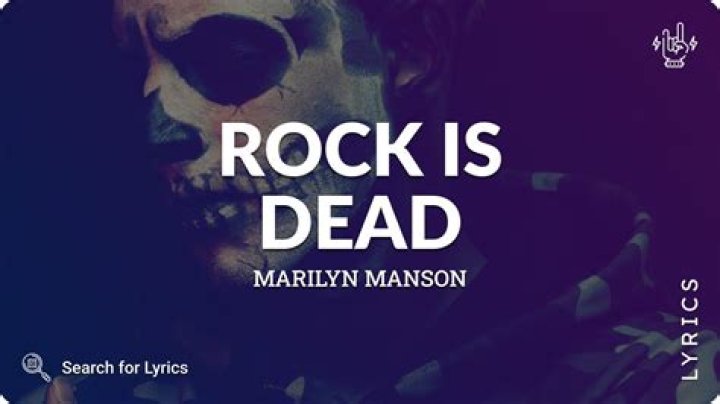Marilyn Manson - Rock is Dead Lyrics Meaning