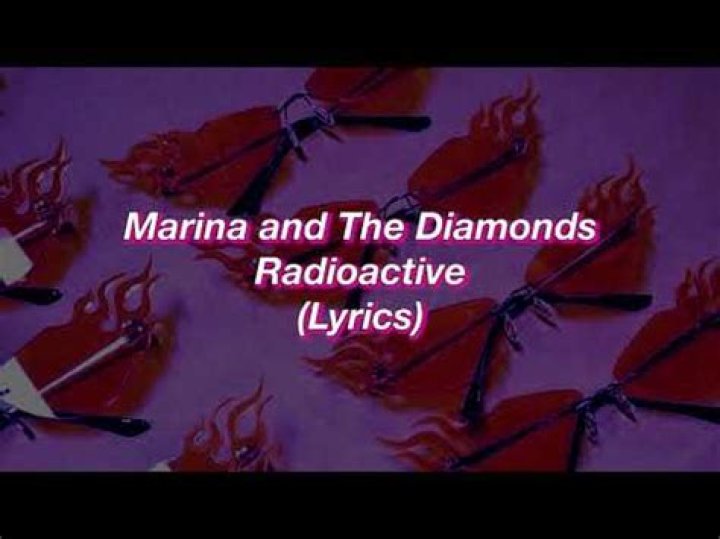 Marina and the Diamonds - Radioactive Lyrics Meaning