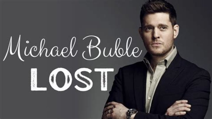 Michael Buble - Lost Lyrics Meaning