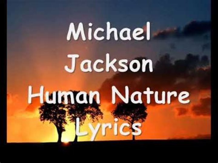 Michael Jackson - Human Nature Lyrics Meaning