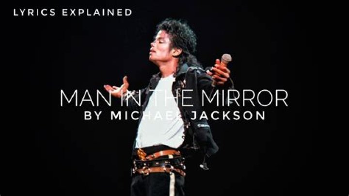 Michael Jackson - Man in the Mirror Lyrics Meaning