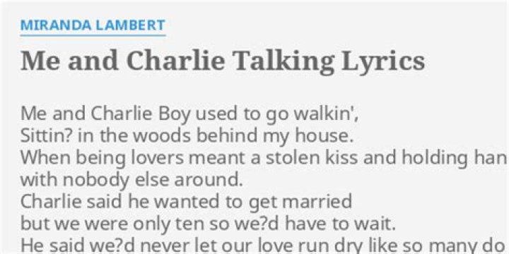 Miranda Lambert - Me and Charlie Talking Lyrics Meaning