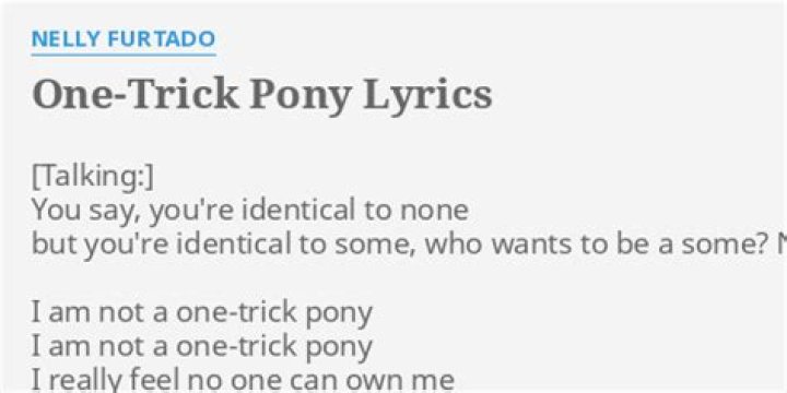 Nelly Furtado - One-Trick Pony Lyrics Meaning