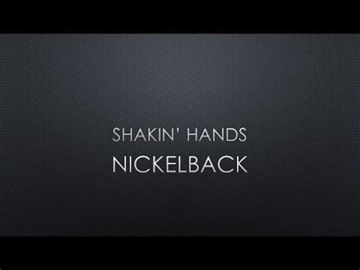 Nickelback - Shakin Hands Lyrics Meaning