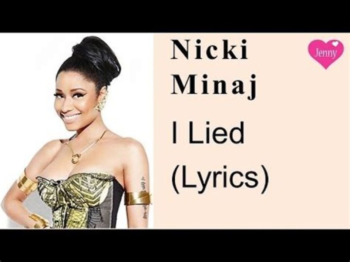 Nicki Minaj - I Lied Lyrics Meaning