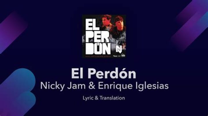 Nicky Jam - El Perdon Lyrics Meaning
