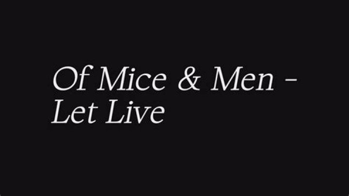 Of Mice & Men - Let Live Lyrics Meaning