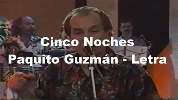 Paquito Guzmán Cinco Noches Lyrics English Translation