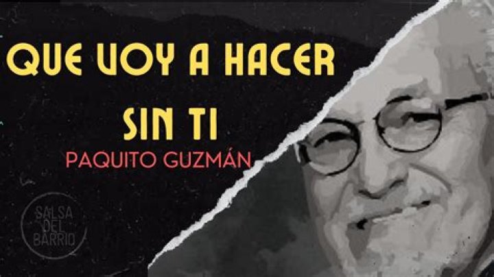 Paquito Guzmán Que Voy Hacer Sin Ti Lyrics English Translation