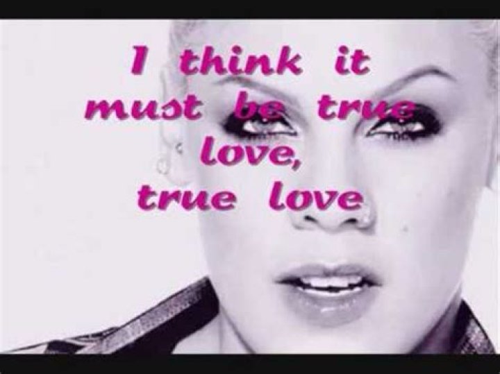 Pink - True Love Lyrics Meaning