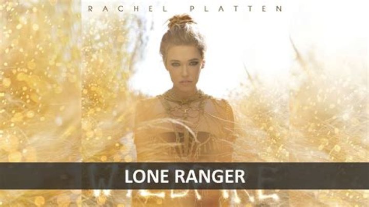 Rachel Platten - Lone Ranger Lyrics Meaning