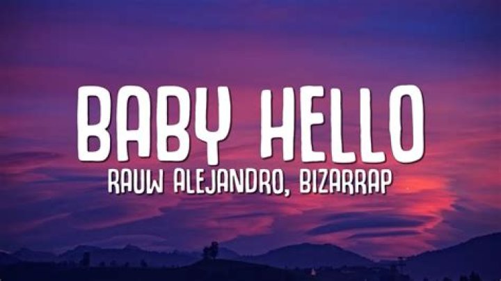 Rauw Alejandro BABY HELLO Lyrics English Translation