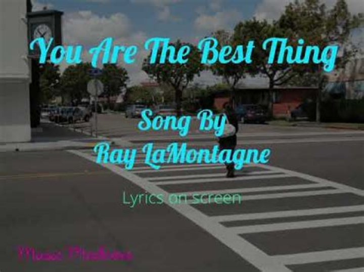 Ray LaMontagne - You are the Best Thing Lyrics Meaning