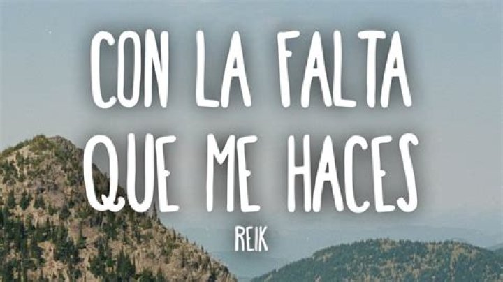 Reik Con la Falta Que Me Haces Lyrics English Translation
