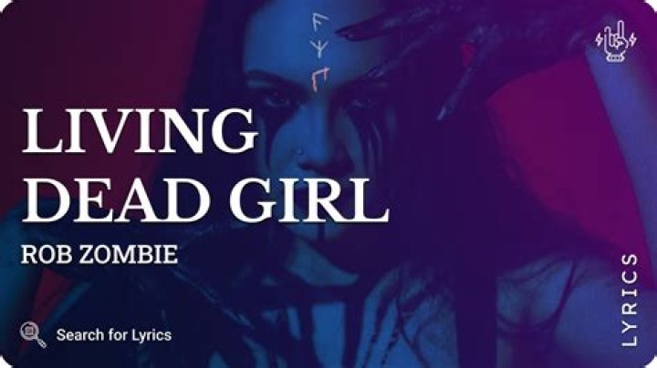 Rob Zombie - Living Dead Girl Lyrics Meaning