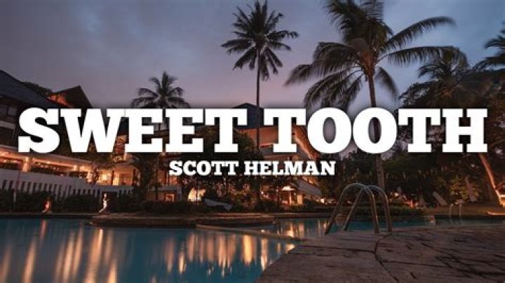Scott Helman - Sweet Tooth Lyrics Meaning
