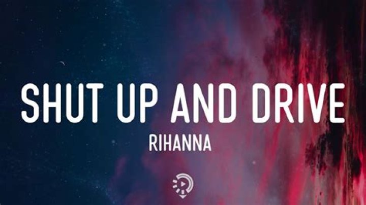 Shut Up & Drive Lyrics Meaning