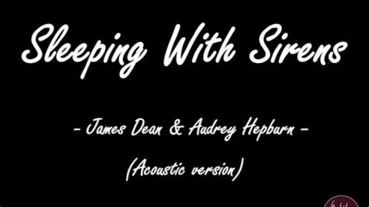 Sleeping with Sirens - If I'm James Dean, You're Audrey Hepburn Lyrics Meaning
