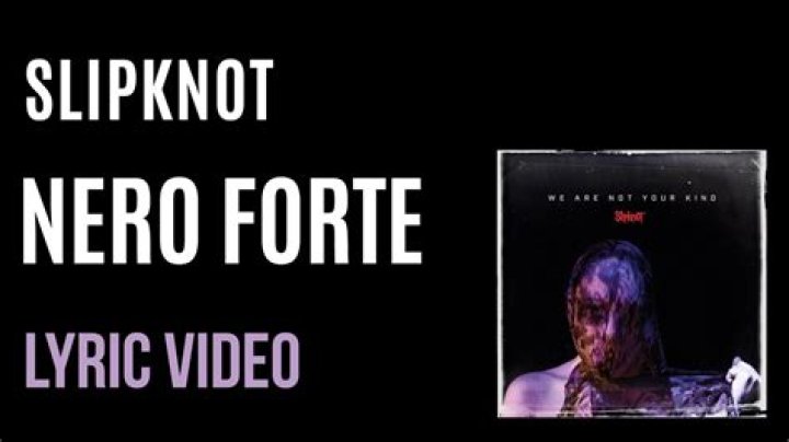 Slipknot - Nero Forte Lyrics Meaning