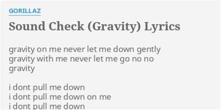 Sound Check (Gravity) Lyrics Meaning