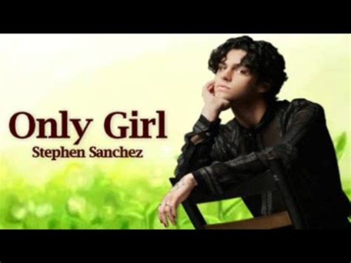Stephen Sanchez Only Girl Lyrics