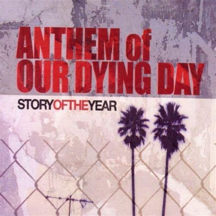 Story of the Year Anthem Of Our Dying Day Lyrics