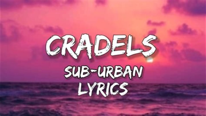 Sub Urban - Cradles Lyrics Meaning