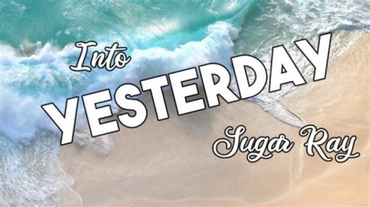 Sugar Ray - Into Yesterday Lyrics Meaning