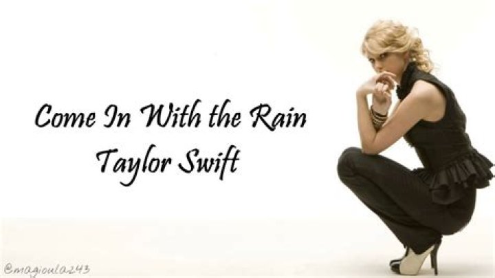 Taylor Swift - Come in with the Rain Lyrics Meaning