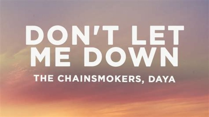 The Chainsmokers - Don't Let Me Down Lyrics Meaning