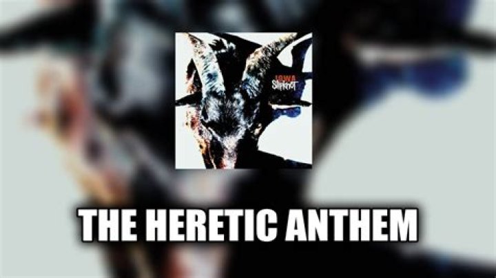 The Heretic Anthem Lyrics Meaning