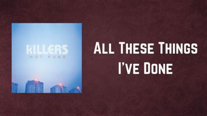 The Killers - All These Things That I've Done Lyrics Meaning