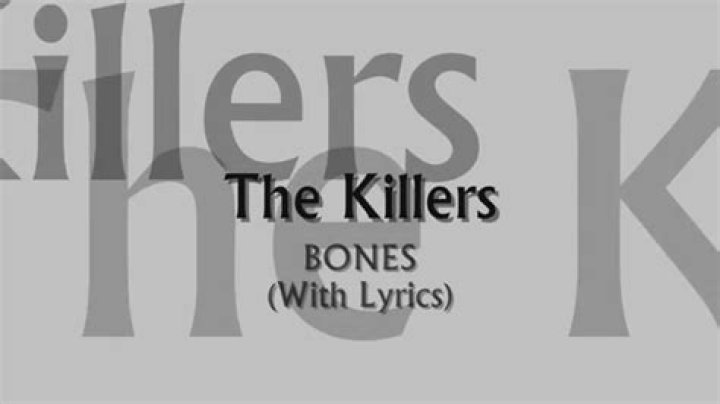 The Killers - Bones Lyrics Meaning