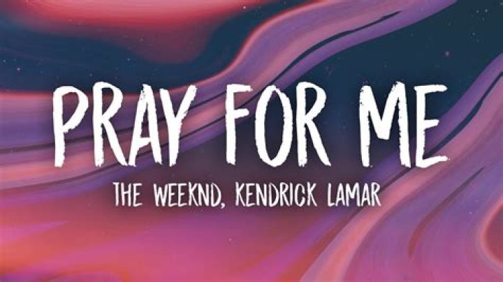 The Weeknd - Pray for Me Lyrics Meaning
