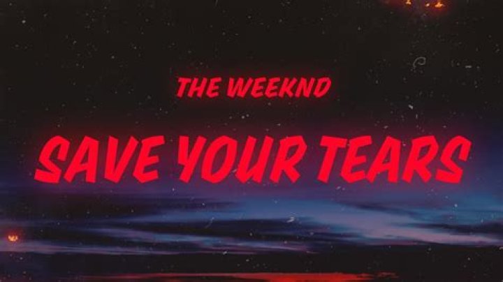 The Weeknd - Save Your Tears Lyrics Meaning